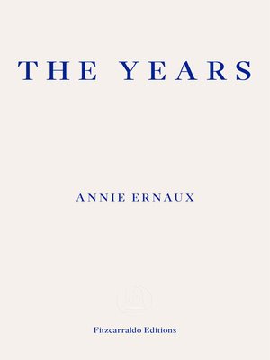 cover image of The Years – WINNER OF THE 2022 NOBEL PRIZE IN LITERATURE